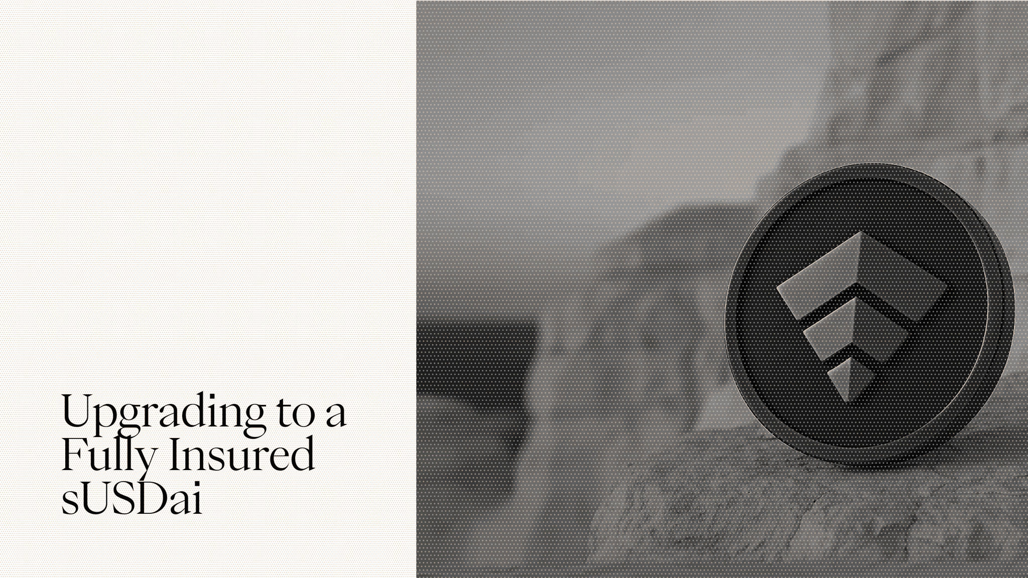 Upgrading to a Fully Insured sUSDai