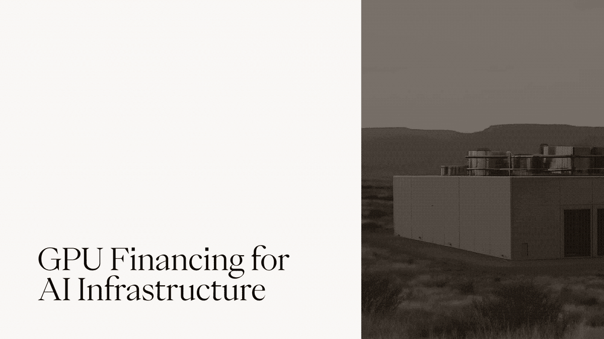GPU Financing for AI Clouds and Startups